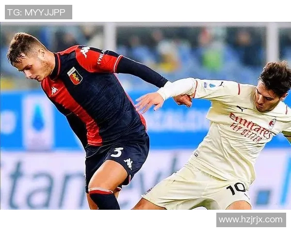 热那亚与莎索罗对阵阵容分析及双方球员状态评估 热那亚与莎索罗对阵阵容分析及双方球员状态评估