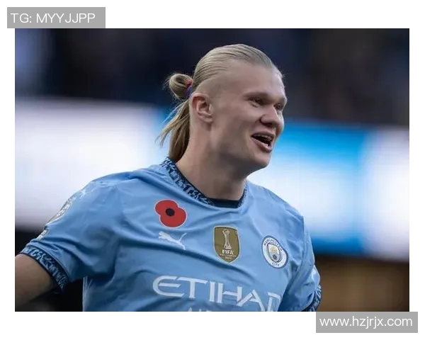 哈兰德:新一代足球天才如何改变现代足球的格局与未来发展 哈兰德:新一代足球天才如何改变现代足球的格局与未来发展